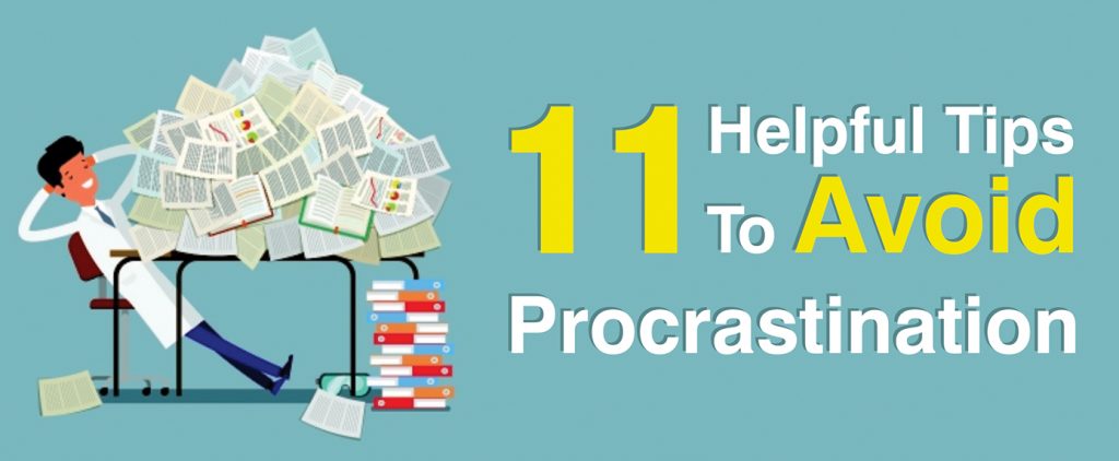 11 Helpful Tips to avoid Procrastination