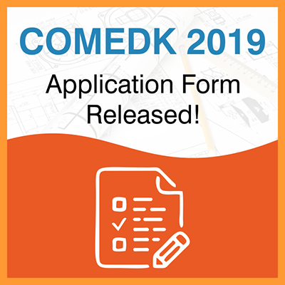 COMEDK 2019 Application Form Released 